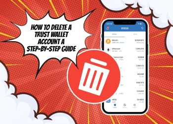 Here is How to Delete a Trust Wallet Account