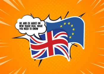 UK and EU Agree on New Trade Deal: What You Need to Know