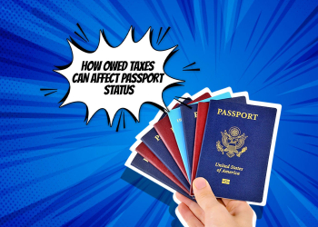 Can You Get a Passport If You Owe Taxes?