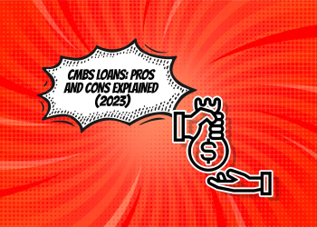 CMBS-Loans--Pros-and-Cons-Explained-2023)-2