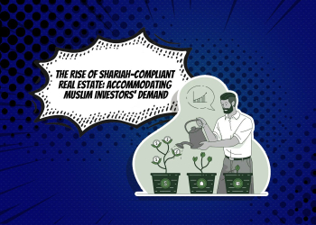 The-Rise-of-Shariah-Compliant-Real-Estate-Accommodating-Muslim-Investors-Demand-2