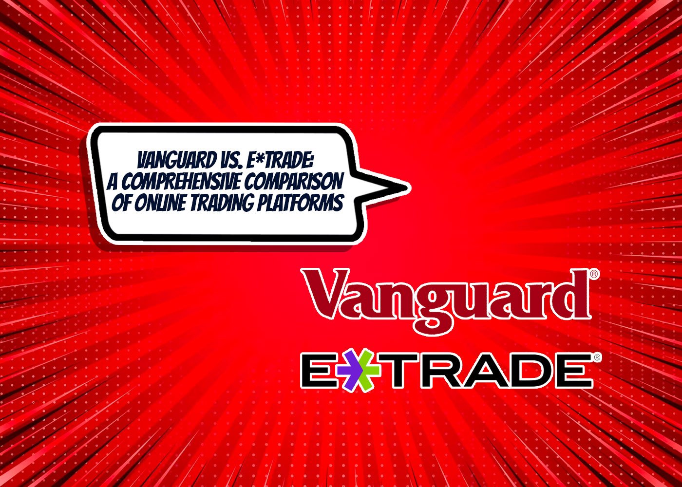 Vanguard vs. E*TRADE: A Comprehensive Comparison of Online Trading ...