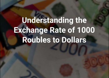 1000 Roubles to Dollars