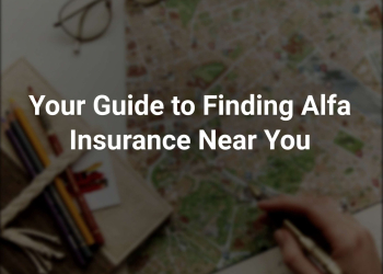 Finding Alfa Insurance Near You