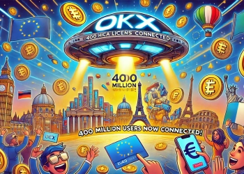 OKX Secures MiCA License Now Offers Crypto Services to 400 Million Europeans