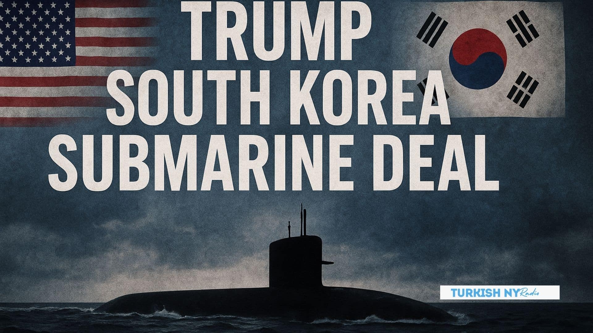 Trump South Korea Submarine Pact Hits Roadblock Over Nuclear Submarine Plans 6 Trump South Korea Submarine Deal